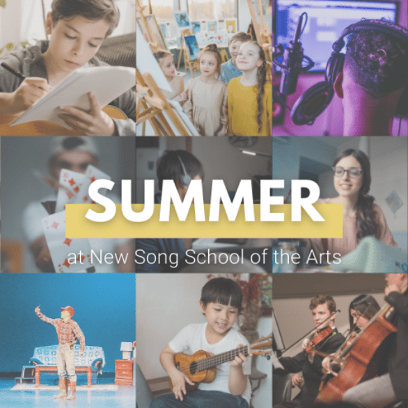 New Song School of the Arts Summer Class