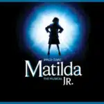 Musical - Matilda, Jr.